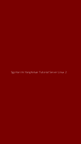 Tampilan Antarmuka Aplikasi Sgp Hari Ini Yang Keluar Tutorial Server Linux - 2