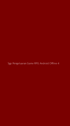 Tampilan Antarmuka Aplikasi Sgp Pengeluaran Game Rpg Android Offline - 4