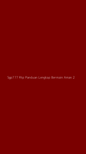 Tampilan Antarmuka Aplikasi Sgp777 Rtp Panduan Lengkap Bermain Aman - 2