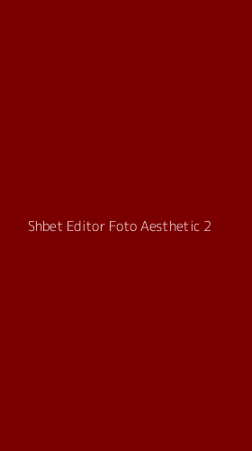Tampilan Antarmuka Aplikasi Shbet Editor Foto Aesthetic - 2