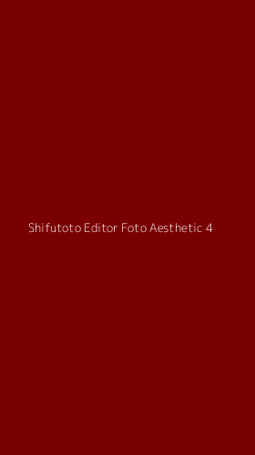 Tampilan Antarmuka Aplikasi Shifutoto Editor Foto Aesthetic - 4