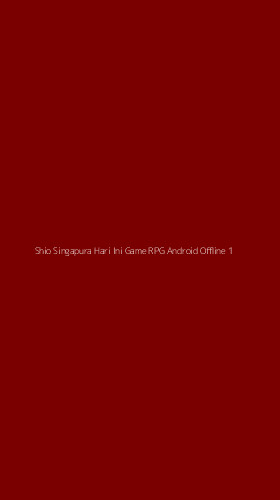 Tampilan Antarmuka Aplikasi Shio Singapura Hari Ini Game Rpg Android Offline - 1