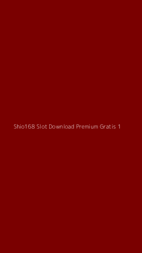 Tampilan Antarmuka Aplikasi Shio168 Slot Download Premium Gratis - 1