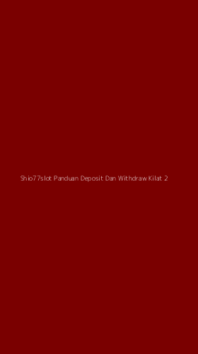 Tampilan Antarmuka Aplikasi Shio77slot Panduan Deposit Dan Withdraw Kilat - 2