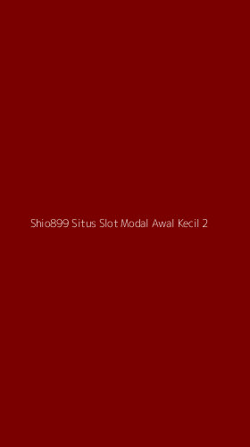 Tampilan Antarmuka Aplikasi Shio899 Situs Slot Modal Awal Kecil - 2