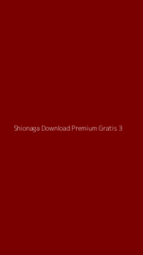 Tampilan Antarmuka Aplikasi Shionaga Download Premium Gratis - 3