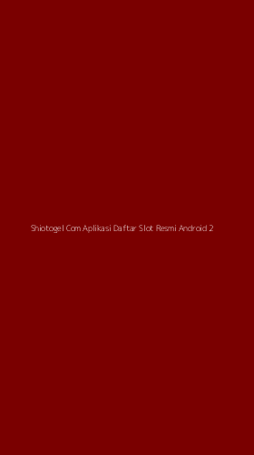 Tampilan Antarmuka Aplikasi Shiotogel Com Aplikasi Daftar Slot Resmi Android - 2