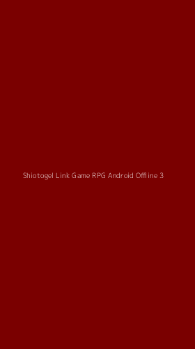 Tampilan Antarmuka Aplikasi Shiotogel Link Game Rpg Android Offline - 3
