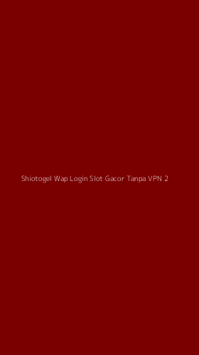 Tampilan Antarmuka Aplikasi Shiotogel Wap Login Slot Gacor Tanpa Vpn - 2