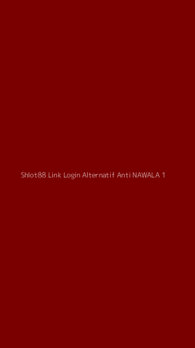Tampilan Antarmuka Aplikasi Shlot88 Link Login Alternatif Anti Nawala - 1