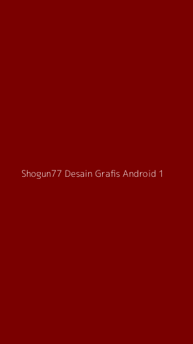 Tampilan Antarmuka Aplikasi Shogun77 Desain Grafis Android - 1