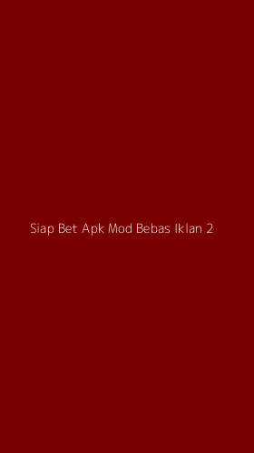 Tampilan Antarmuka Aplikasi Siap Bet Apk Mod Bebas Iklan - 2