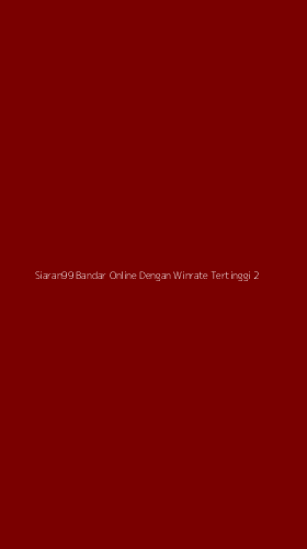 Tampilan Antarmuka Aplikasi Siaran99 Bandar Online Dengan Winrate Tertinggi - 2