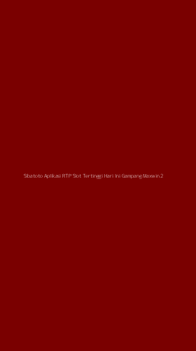 Tampilan Antarmuka Aplikasi Sibatoto Aplikasi Rtp Slot Tertinggi Hari Ini Gampang Maxwin - 2