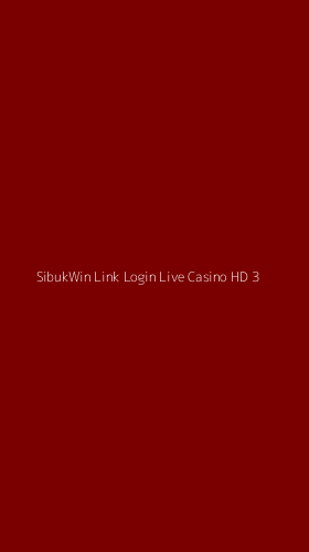 Tampilan Antarmuka Aplikasi Sibukwin Link Login Live Casino Hd - 3