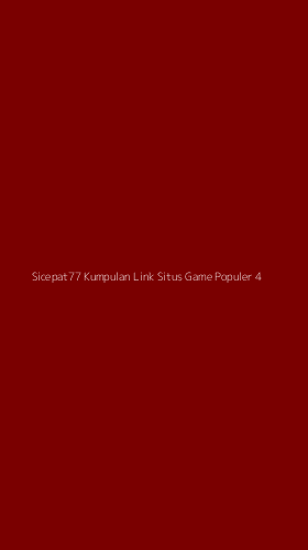 Tampilan Antarmuka Aplikasi Sicepat77 Kumpulan Link Situs Game Populer - 4