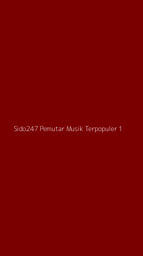 Tampilan Antarmuka Aplikasi Sido247 Pemutar Musik Terpopuler - 1