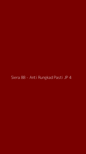 Tampilan Antarmuka Aplikasi Siera 88 - Anti Rungkad Pasti JP - 4
