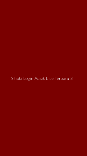 Tampilan Antarmuka Aplikasi Sihoki Login Musik Lite Terbaru - 3