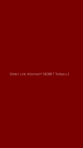 Tampilan Antarmuka Aplikasi Sihokii Link Alternatif Sbobet Terbaru - 2