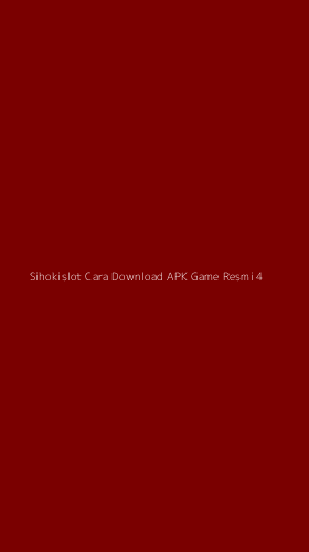 Tampilan Antarmuka Aplikasi Sihokislot Cara Download Apk Game Resmi - 4