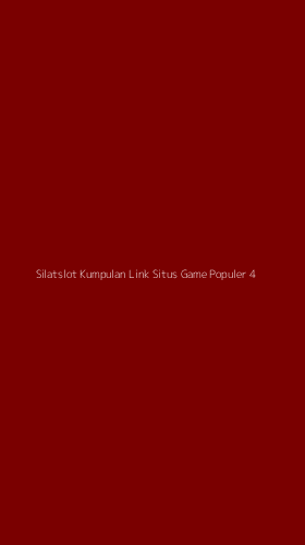 Tampilan Antarmuka Aplikasi Silatslot Kumpulan Link Situs Game Populer - 4