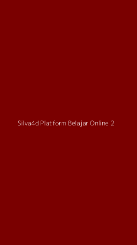 Tampilan Antarmuka Aplikasi Silva4d Platform Belajar Online - 2