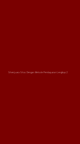 Tampilan Antarmuka Aplikasi Silverjuara Situs Dengan Metode Pembayaran Lengkap - 2