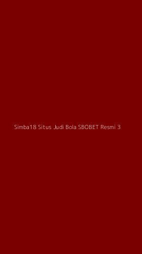 Tampilan Antarmuka Aplikasi Simba18 Situs Judi Bola Sbobet Resmi - 3