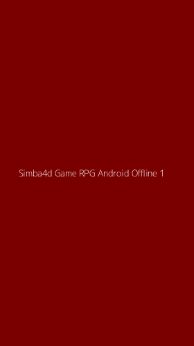 Tampilan Antarmuka Aplikasi Simba4d Game Rpg Android Offline - 1