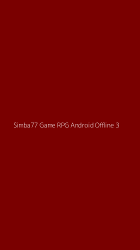 Tampilan Antarmuka Aplikasi Simba77 Game Rpg Android Offline - 3