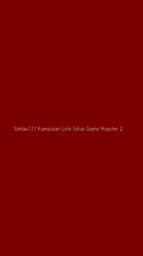 Tampilan Antarmuka Aplikasi Simba777 Kumpulan Link Situs Game Populer - 2