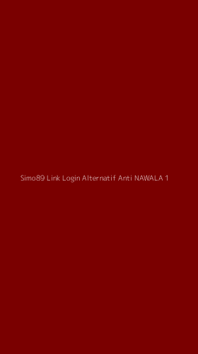 Tampilan Antarmuka Aplikasi Simo89 Link Login Alternatif Anti Nawala - 1