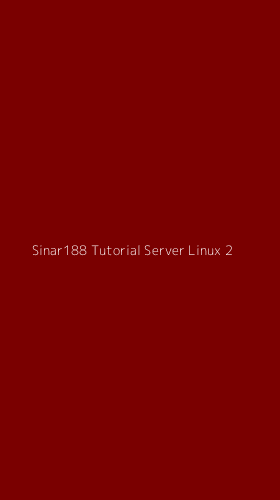 Tampilan Antarmuka Aplikasi Sinar188 Tutorial Server Linux - 2