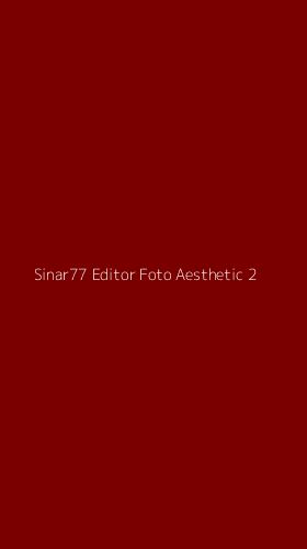 Tampilan Antarmuka Aplikasi Sinar77 Editor Foto Aesthetic - 2