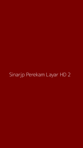 Tampilan Antarmuka Aplikasi Sinarjp Perekam Layar Hd - 2