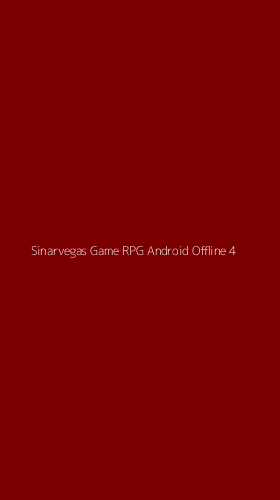 Tampilan Antarmuka Aplikasi Sinarvegas Game Rpg Android Offline - 4