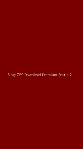 Tampilan Antarmuka Aplikasi Singa789 Download Premium Gratis - 2