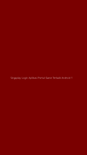 Tampilan Antarmuka Aplikasi Singaplay Login Aplikasi Portal Game Terbaik Android - 1