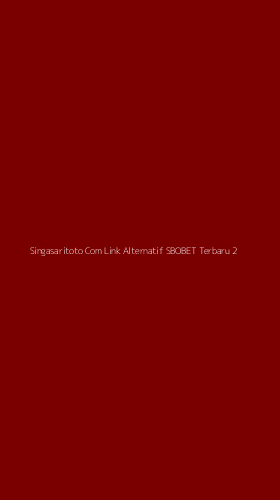 Tampilan Antarmuka Aplikasi Singasaritoto Com Link Alternatif Sbobet Terbaru - 2