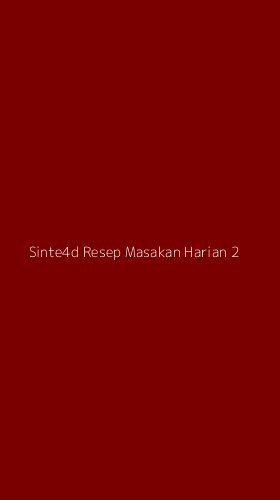 Tampilan Antarmuka Aplikasi Sinte4d Resep Masakan Harian - 2