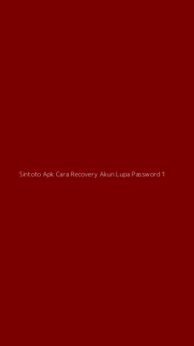 Tampilan Antarmuka Aplikasi Sintoto Apk Cara Recovery Akun Lupa Password - 1