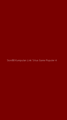 Tampilan Antarmuka Aplikasi Sion88 Kumpulan Link Situs Game Populer - 4