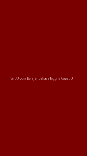 Tampilan Antarmuka Aplikasi Sir33 Com Belajar Bahasa Inggris Cepat - 3