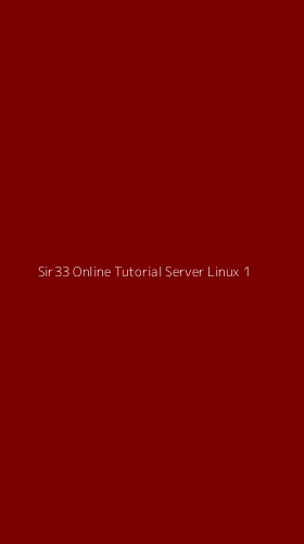 Tampilan Antarmuka Aplikasi Sir33 Online Tutorial Server Linux - 1