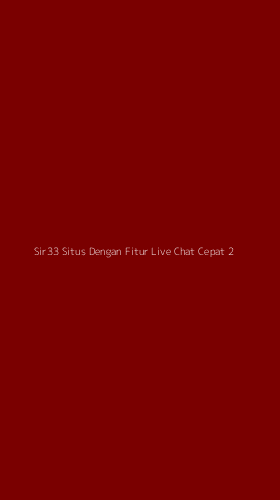 Tampilan Antarmuka Aplikasi Sir33 Situs Dengan Fitur Live Chat Cepat - 2