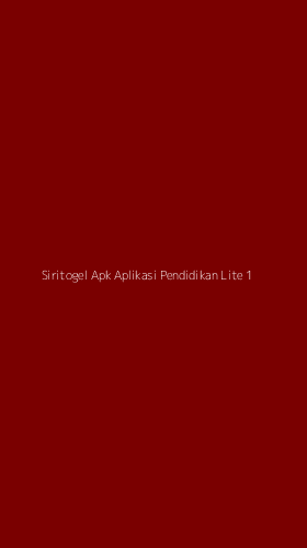 Tampilan Antarmuka Aplikasi Siritogel Apk Aplikasi Pendidikan Lite - 1