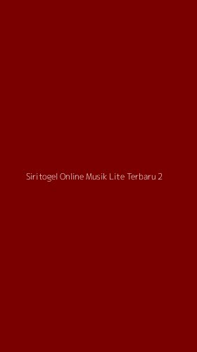 Tampilan Antarmuka Aplikasi Siritogel Online Musik Lite Terbaru - 2