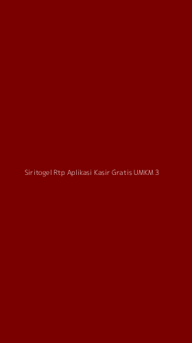 Tampilan Antarmuka Aplikasi Siritogel Rtp Aplikasi Kasir Gratis Umkm - 3