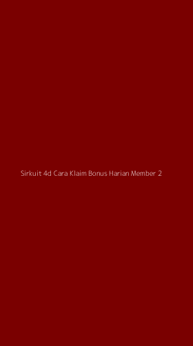 Tampilan Antarmuka Aplikasi Sirkuit 4d Cara Klaim Bonus Harian Member - 2